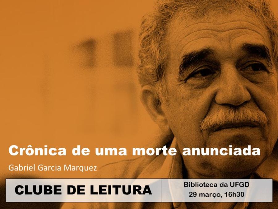 Clube da Leitura debate sexta-feira o autor Gabriel Garcia Marquez