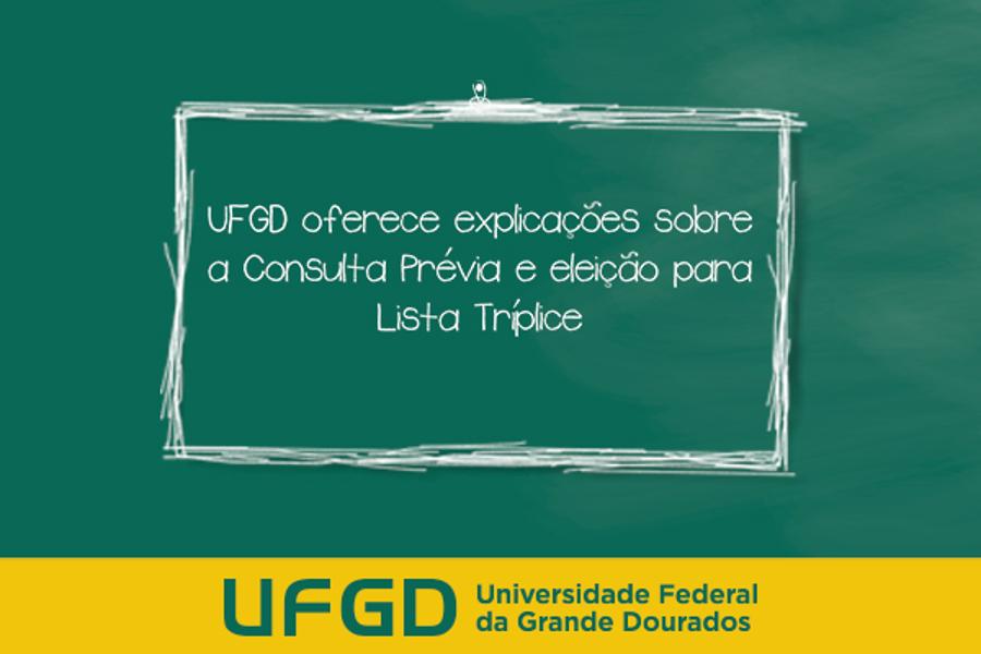 UFGD oferece explicações sobre consulta prévia e lista tríplice