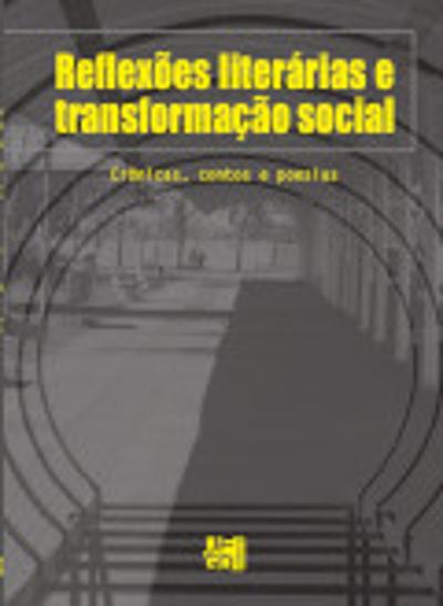 REFLEXÕES LITERÁRIAS E TRANSFORMAÇÃO SOCIAL