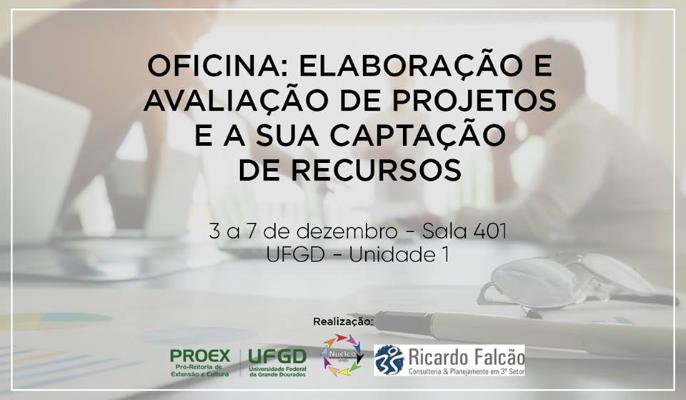 Oficina: elaboração e avaliação de projetos e a sua captação de recursos 
