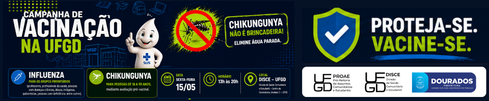 💉 CAMPANHA DE VACINA&Ccedil;&Atilde;O | UFGD