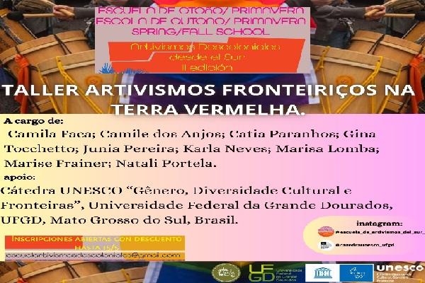 Artivistas da Cátedra UNESCO oferecerão oficinas na "Escola de Artivismos feministas decoloniais de Outono" Buenos Aires/Argentina.