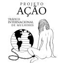 Projeto Ação - Tráfico internacional de mulheres - FADIR/UFGD