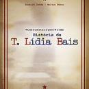 A HISTÓRIA DE LIDIA T. BAIS