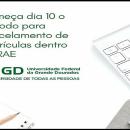 Período para cancelamento de matrícula dentro do RAE começa dia 10