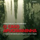 Hidrelétricas e povos indígenas: o caso Apucaraninha. Volume I, Emã e Tekoha: territórios indígenas e a política indigenista