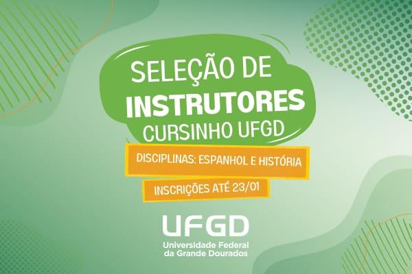 UFGD seleciona instrutores de Espanhol e História para atuarem no cursinho 