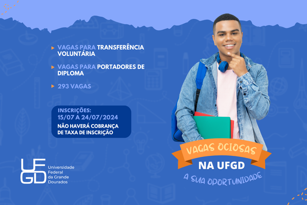 UFGD oferece 293 vagas para transferência de outras universidades e portadores de diploma 