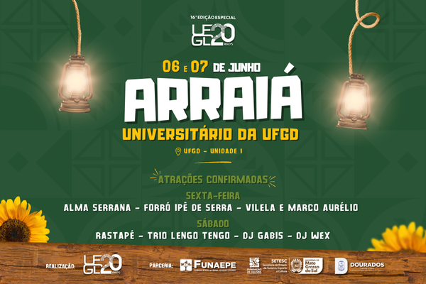 16º Arraiá Universitário da UFGD celebra os 20 anos da universidade com dois dias de festa e atrações musicais nacionais