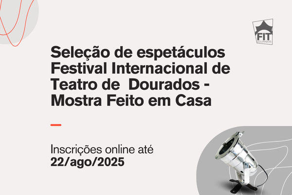 UFGD seleciona espetáculos douradenses para o 11º Festival Internacional de Teatro