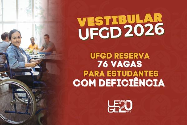 UFGD reserva 76 vagas para estudantes com deficiência no Vestibular 2026
