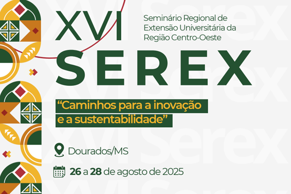 XVI Seminário de Extensão Universitária reunirá instituições do Centro-Oeste em Dourados