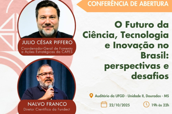 UFGD e UEMS realizam XI ENEPEX e 2º Encontro Regional da SBPC com programação integrada à Semana Nacional de Ciência e Tecnologia