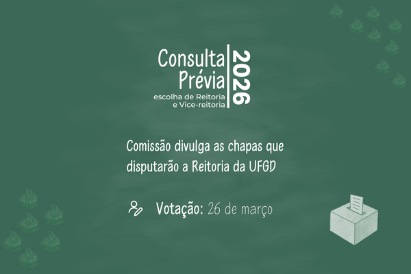Comiss&atilde;o divulga as chapas que disputar&atilde;o a Reitoria da UFGD