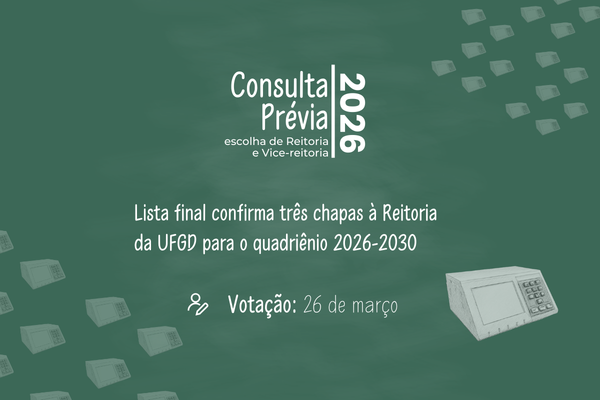 Lista final confirma tr&ecirc;s chapas &agrave; Reitoria da UFGD para o quadri&ecirc;nio 2026&ndash;2030