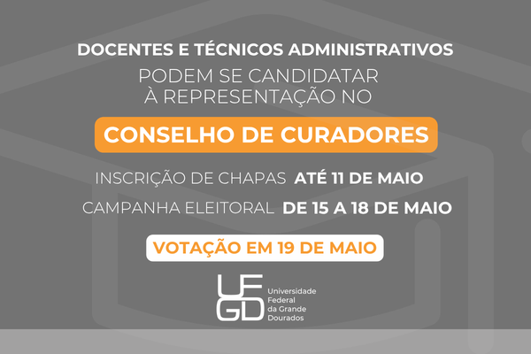 Inscri&ccedil;&otilde;es abertas para elei&ccedil;&atilde;o de representantes no Conselho de Curadores da UFGD