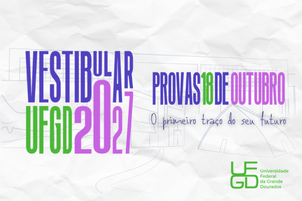 Provas do Vestibular 2027 da UFGD ser&atilde;o realizadas em 18 de outubro