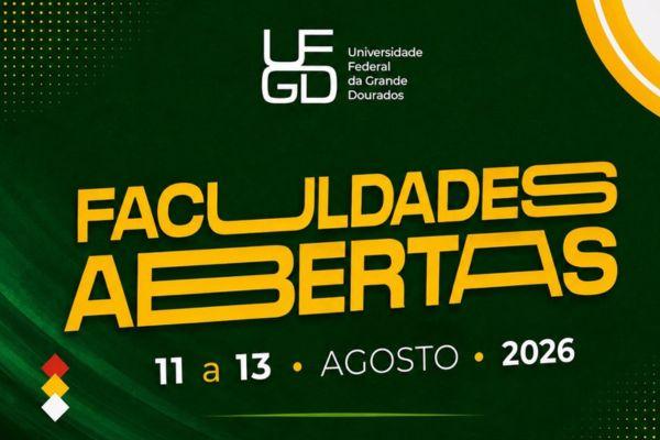 Faculdades Abertas 2026 convida estudantes e comunidade para conhecer a UFGD de perto 