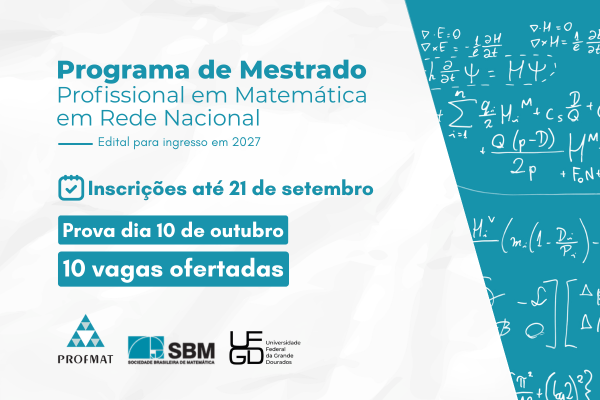 Profmat abre inscri&ccedil;&otilde;es para 10 vagas de mestrado em Matem&aacute;tica na UFGD