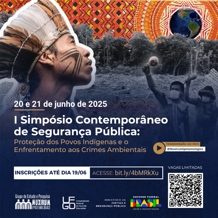 I Simpósio Contemporâneo de Segurança Pública: Proteção dos Povos Indígenas e o Enfrentamento aos Crimes Ambientais 