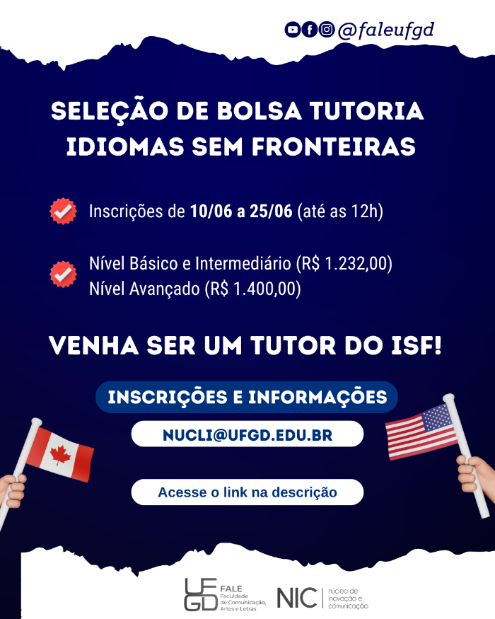 PROCESSO SELETIVO SIMPLIFICADO PARA PROFESSORES (AS) BOLSISTAS - ISF PROCESSO SELETIVO SIMPLIFICADO PARA PROFESSORES (AS) BOLSISTAS DO NÚCLEO DE ESTUDOS DE LÍNGUAS E INTERNACIONALIZAÇÃO (NELIn) DA FALE/UFGD - Edital de Abertura