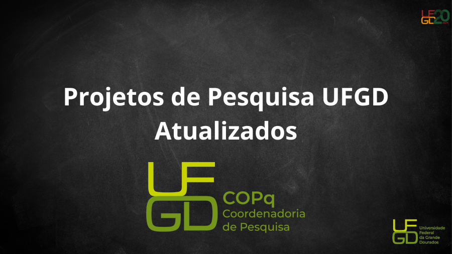 Projetos de pesquisa cadastrados na UFGD - atualizados Projetos de pesquisa cadastrados na UFGD