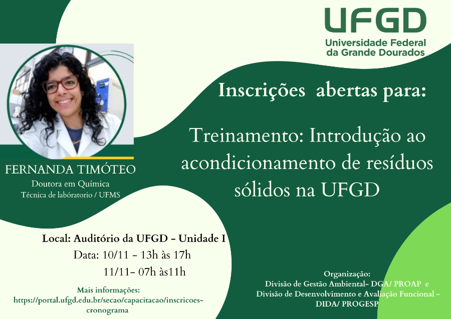 “Introdução ao acondicionamento de resíduos na UFGD” 08 horas “Introdução ao acondicionamento de resíduos na UFGD”